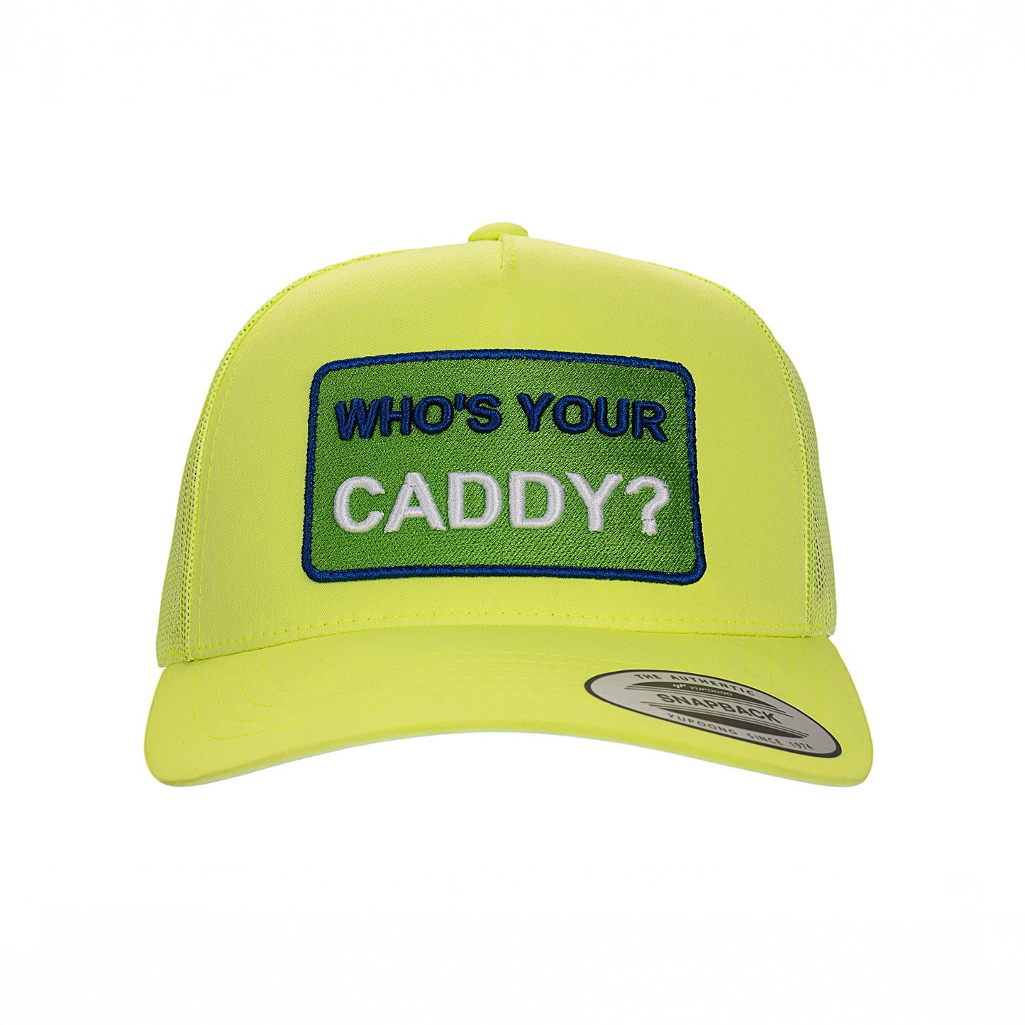 Trucker cap - Who's Your Caddy - neon